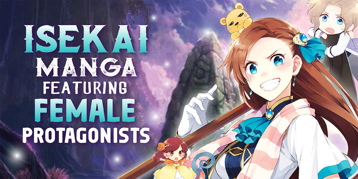 Isekai Manga Featuring Female Protagonists Looking forward to your recommendations! isekai manga featuring female protagonists